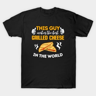 Best Grilled Cheese Maker In The World T-Shirt